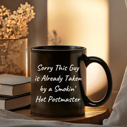 Funny Postmaster Gifts from Friends and Family - Black Coffee Mug with Sorry This Guy Quote, Perfect for Father's Day