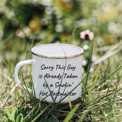 Funny Postmaster Gifts, Sorry This Guy Is Already Taken By A Smokin' Hot Postmaster, Camping Mug for Men or Women, Gifts from Family, Friends or Coworkers, Father's Day Unique Gifts