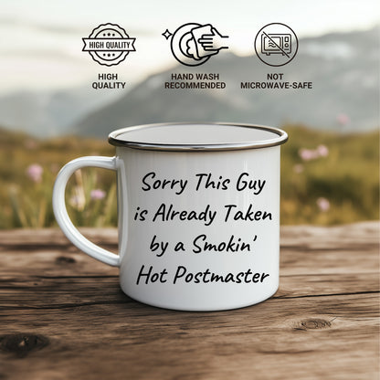 Funny Postmaster Gifts, Sorry This Guy Is Already Taken By A Smokin' Hot Postmaster, Camping Mug for Men or Women, Gifts from Family, Friends or Coworkers, Father's Day Unique Gifts