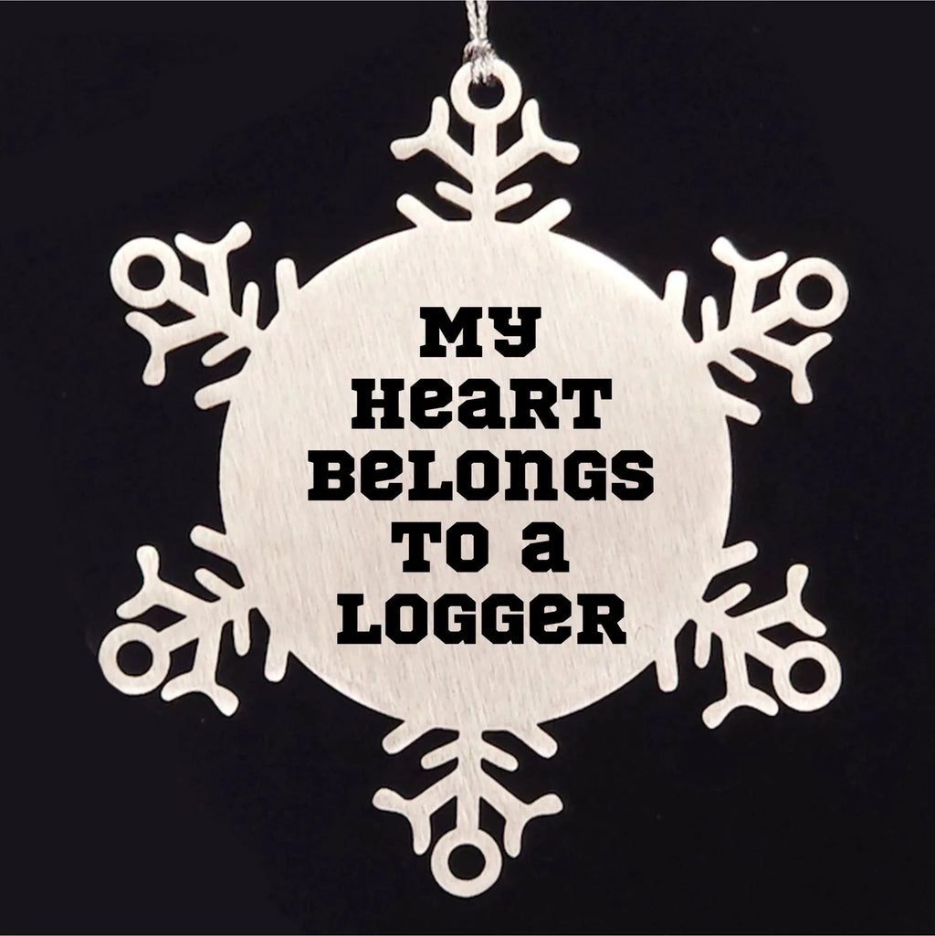 Logger's Heart Snowflake Ornament, Funny Gift from Friends, Family, or Coworkers for Men, Unique Christmas Unique Gifts