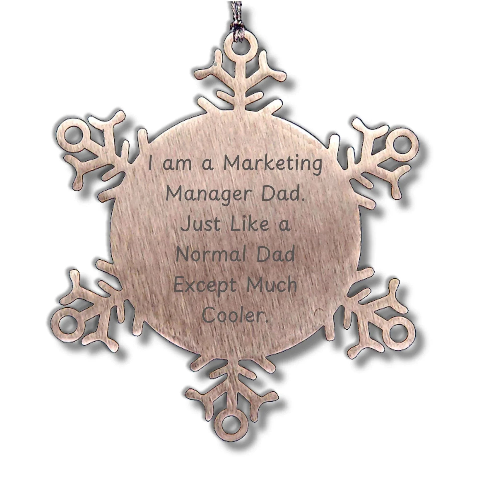 Marketing Manager Dad Snowflake Ornament, Funny Gifts for Him from Family, 3.14 Inch Shatterproof Stainless Steel