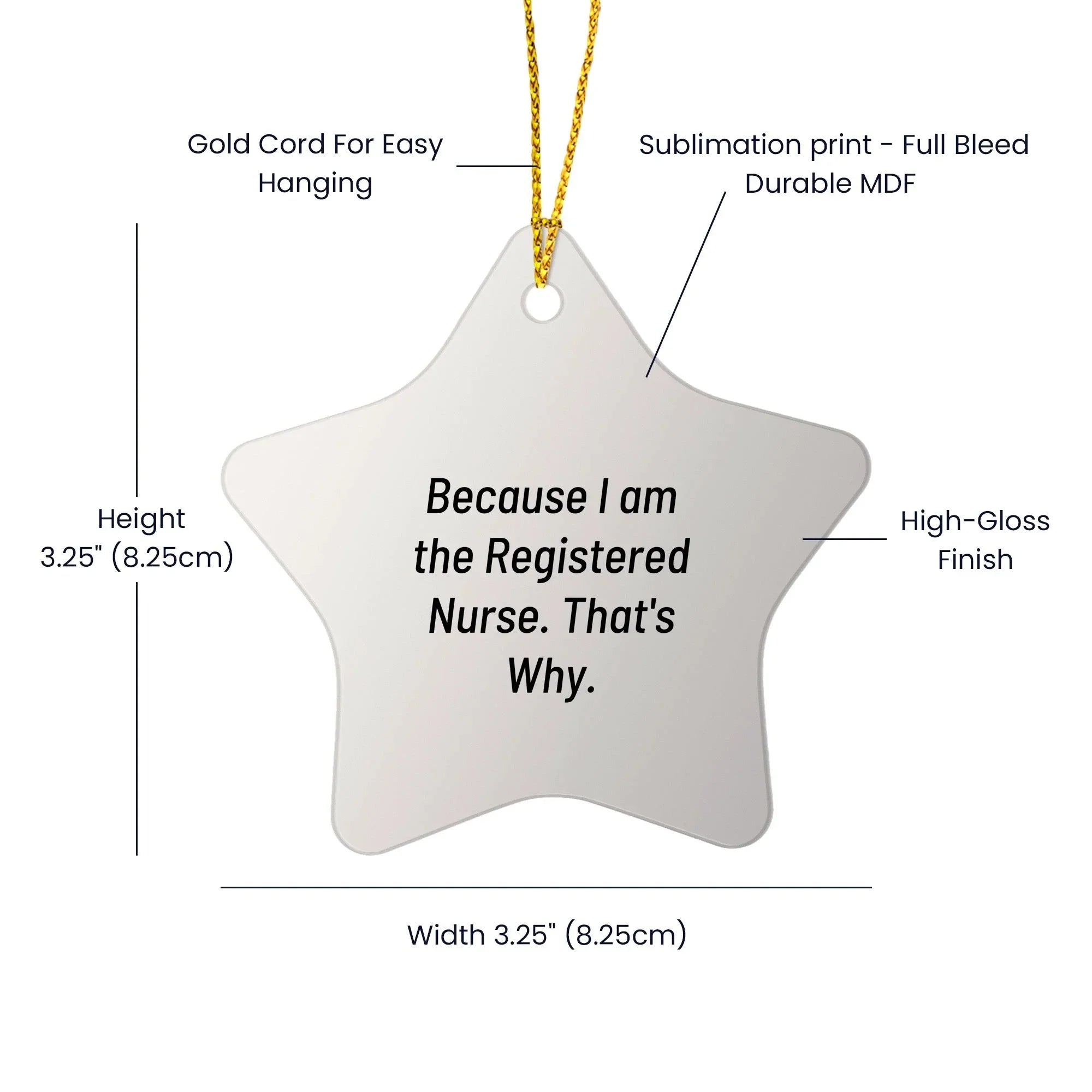 Funny Registered Nurse Star Ornament Gifts from Family, Friends, Coworkers - 'Because I Am The Registered Nurse. That's Why.' Christmas Unique Gifts for Registered Nurses