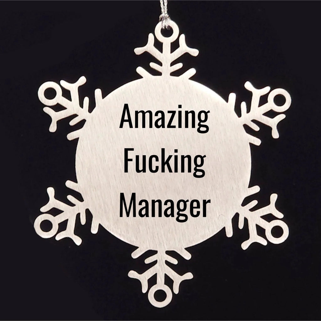 Funny Manager Gifts from Friends for Amazing Christmas Snowflake Ornament, Handcrafted from Premium Stainless Steel