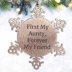Funny Aunty Gifts, Snowflake Ornament Quote 'First My Aunty, Forever My Friend', Christmas Unique Gifts from Men to Aunty, Unique Aunty Present for Women