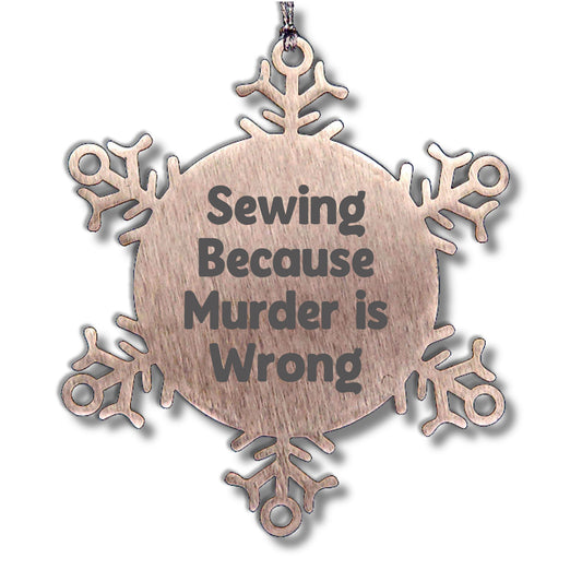 Sewing Snowflake Ornament Gifts from Family for Sewing Enthusiasts, Funny Quote, Christmas Unique Presents, Snowflake Decoration, Sewing Accessories - Mallard Moon