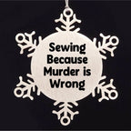 Sewing Snowflake Ornament Gifts from Family for Sewing Enthusiasts, Funny Quote, Christmas Unique Presents, Snowflake Decoration, Sewing Accessories