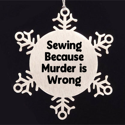 Sewing Snowflake Ornament Gifts from Family for Sewing Enthusiasts, Funny Quote, Christmas Unique Presents, Snowflake Decoration, Sewing Accessories - Mallard Moon