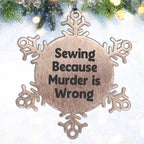 Sewing Snowflake Ornament Gifts from Family for Sewing Enthusiasts, Funny Quote, Christmas Unique Presents, Snowflake Decoration, Sewing Accessories