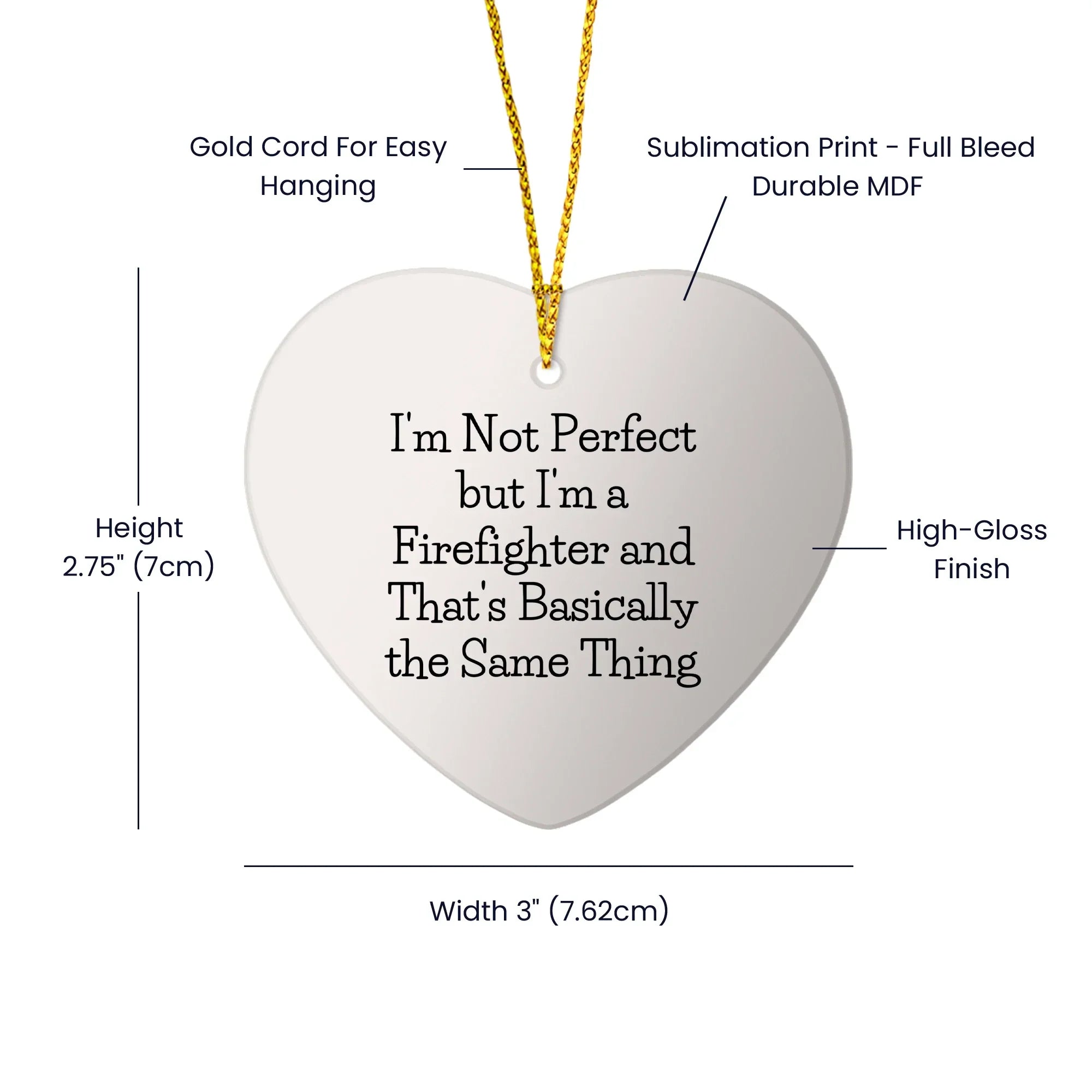 Funny Firefighter Gifts - Heart Ornament with 'I'm Not Perfect' Quote, Perfect for Christmas