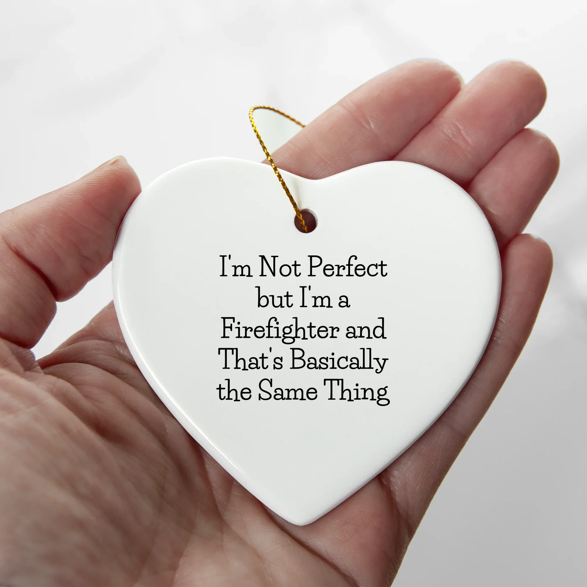 Funny Firefighter Gifts - Heart Ornament with 'I'm Not Perfect' Quote, Perfect for Christmas