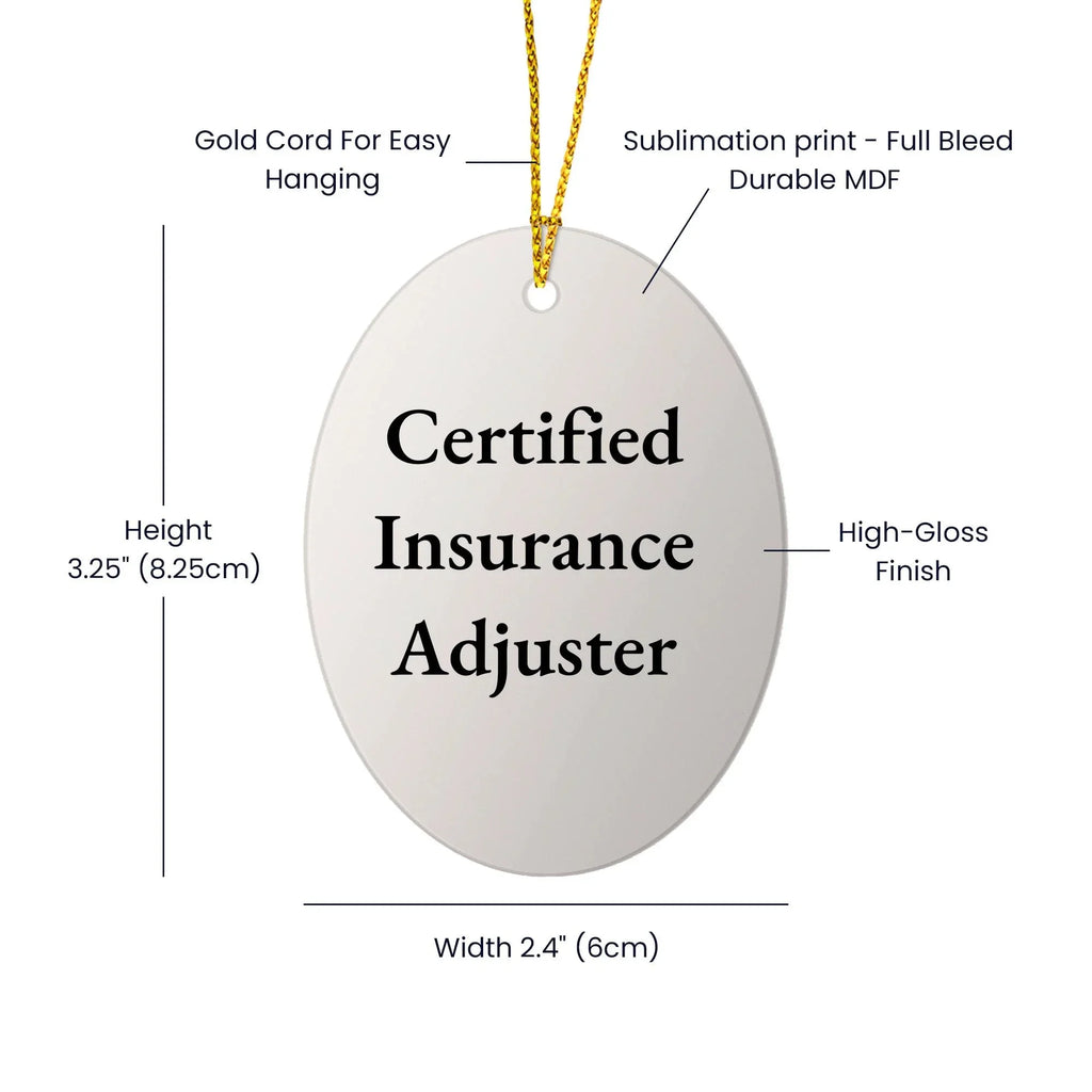 Funny Certified Insurance Adjuster Oval Ornament Gifts from Men to Insurance Adjuster Friends for Christmas