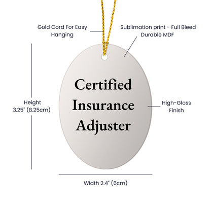 Funny Certified Insurance Adjuster Oval Ornament Gifts from Men to Insurance Adjuster Friends for Christmas - Mallard Moon