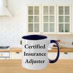 Funny Quote Certified Insurance Adjuster Gifts from Mom for Insurance Adjusters, Two Tone Coffee Mug, Unique Mother's Day Unique Gifts for Insurance Adjuster Friends and Family