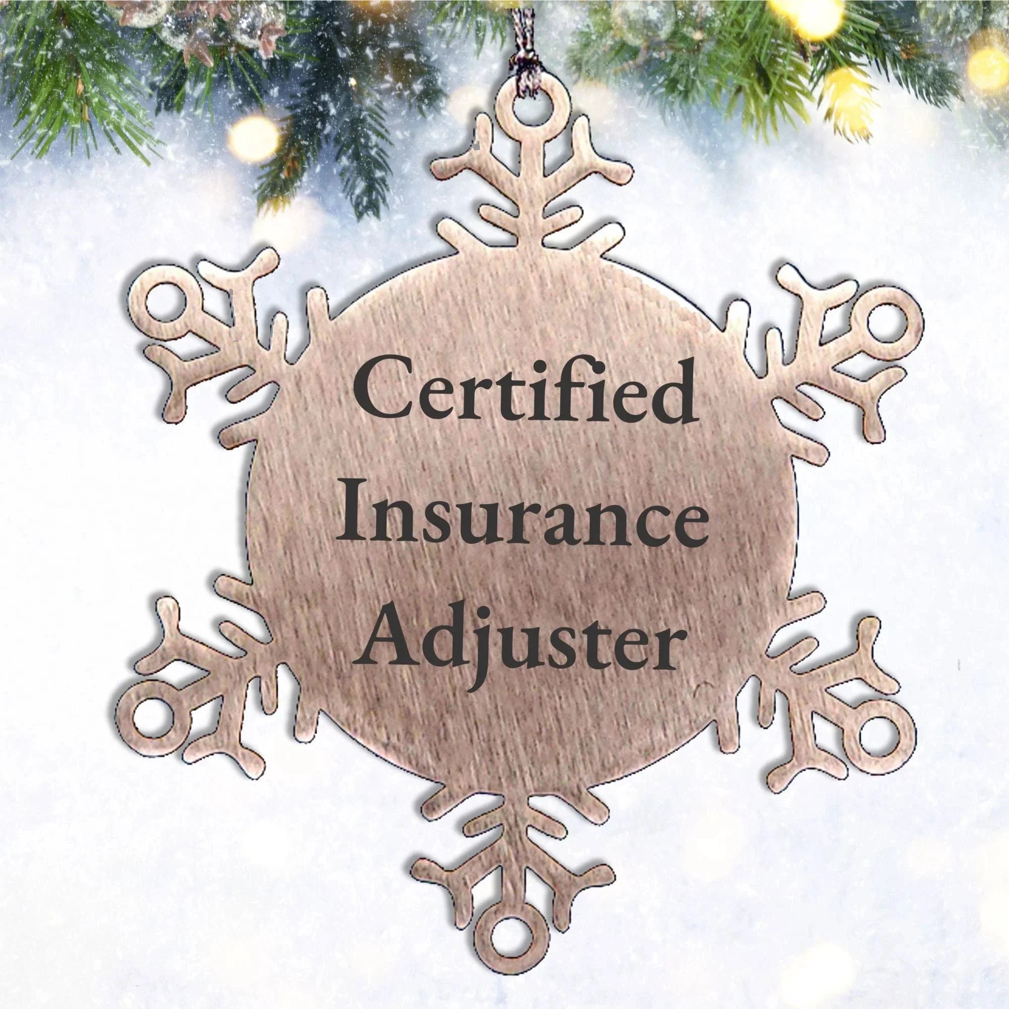 Insurance Adjuster Snowflake Ornament 'Certified Insurance Adjuster'