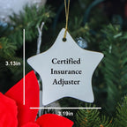 Funny Certified Insurance Adjuster Gifts from Friends for Christmas - Star Ornament with 'Certified Insurance Adjuster' Quote
