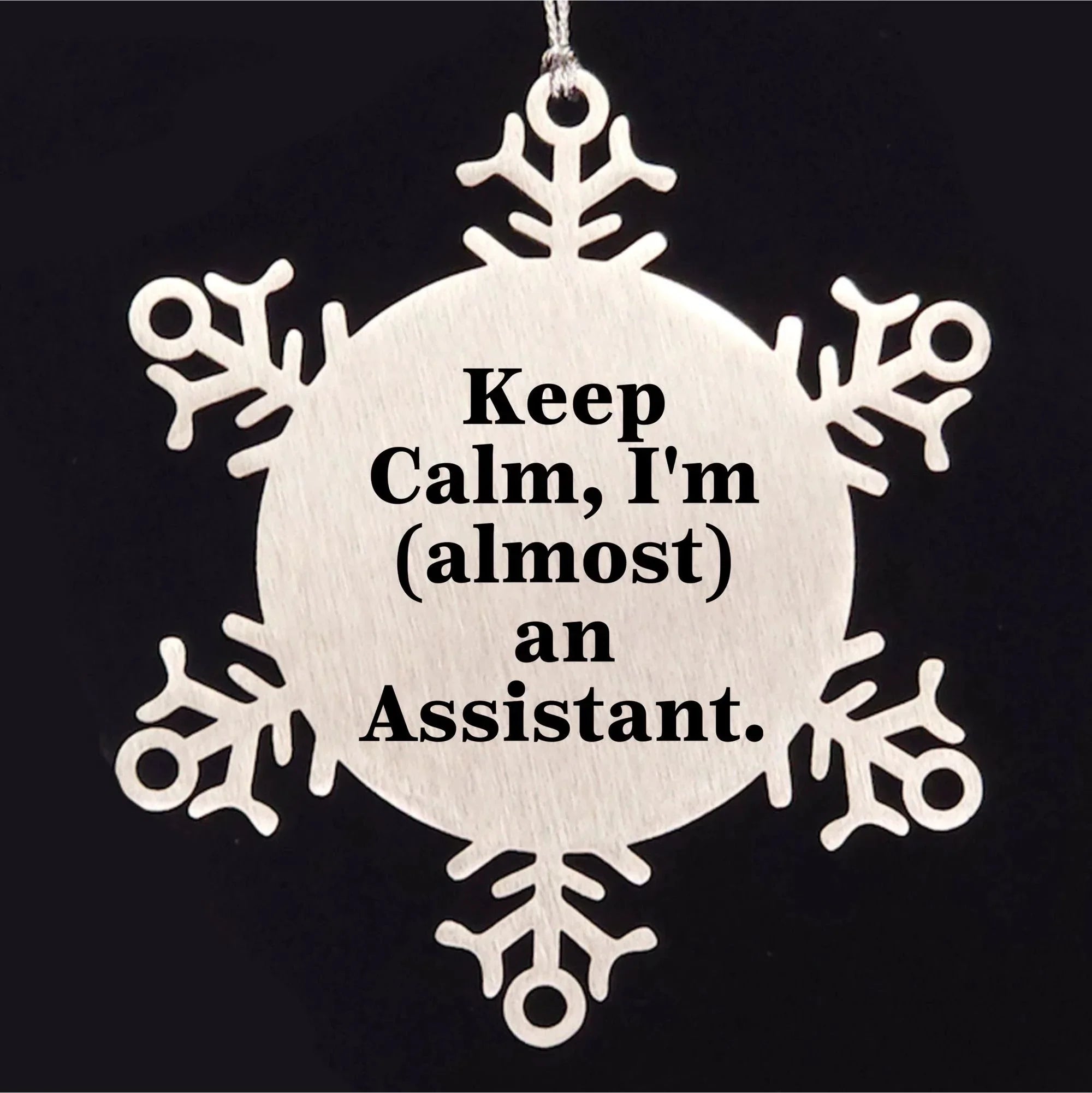 Funny Assistant Snowflake Ornament Gifts from Friends to Coworkers, Keep Calm I'm almost An Assistant - Christmas Unique Gifts for Assistant, Snowflake Ornament Lovers