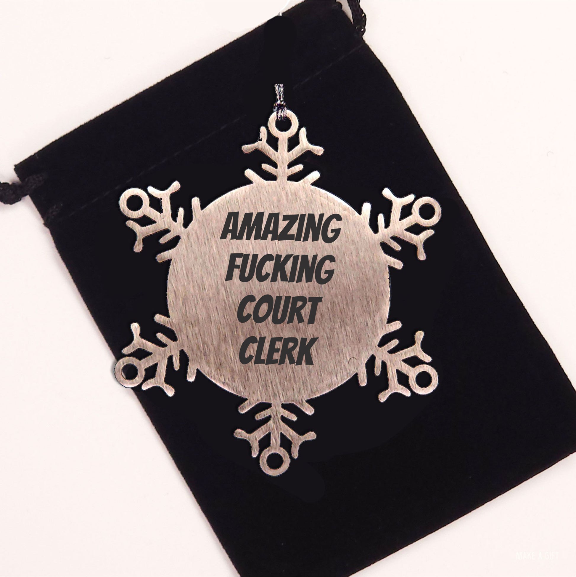 Funny Court Clerk Snowflake Steel Tree Ornament - 'Amazing F--king Court Clerk' Christmas Unique Gifts - Mallard Moon
