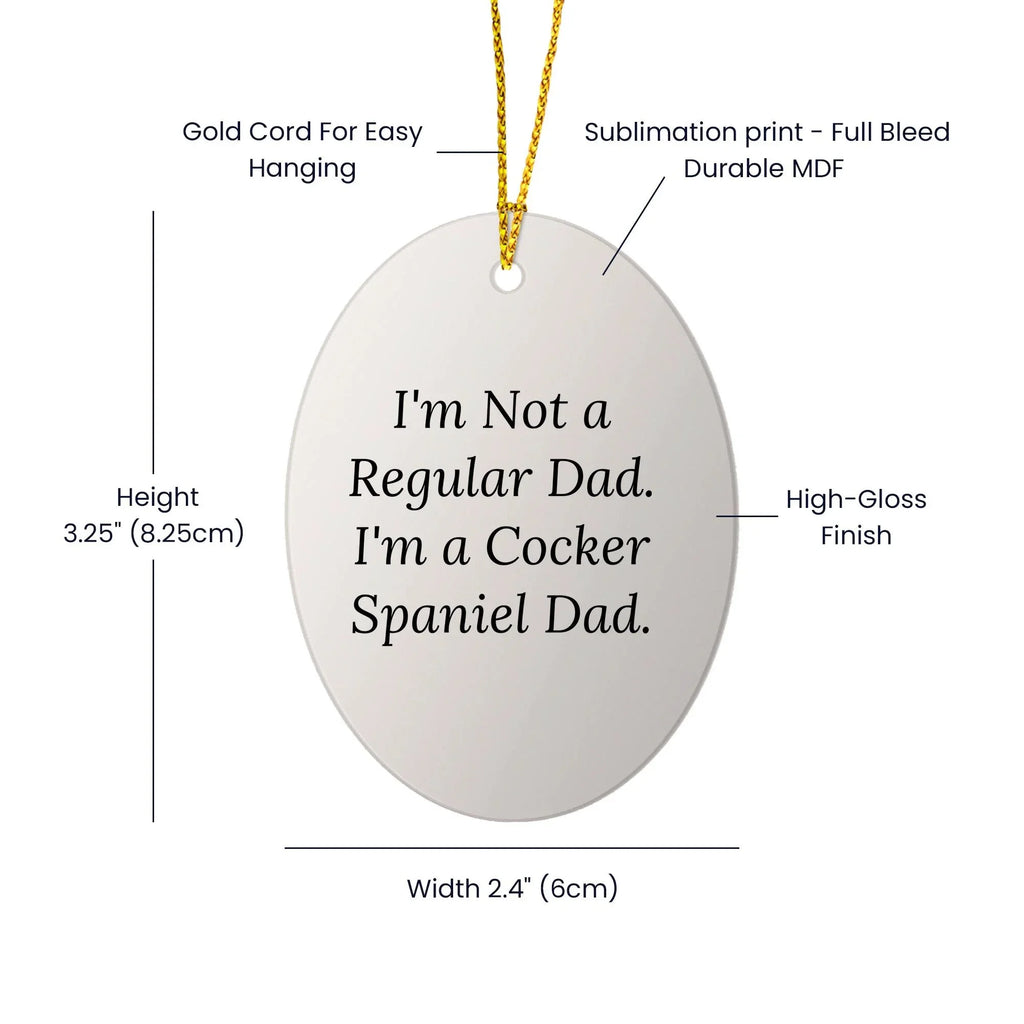 Funny Cocker Spaniel Dad Oval Ornament Gifts from Men to Family for Christmas Unique Decorations