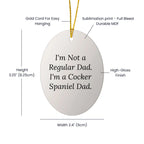 Funny Cocker Spaniel Dad Oval Ornament Gifts from Men to Family for Christmas Unique Decorations