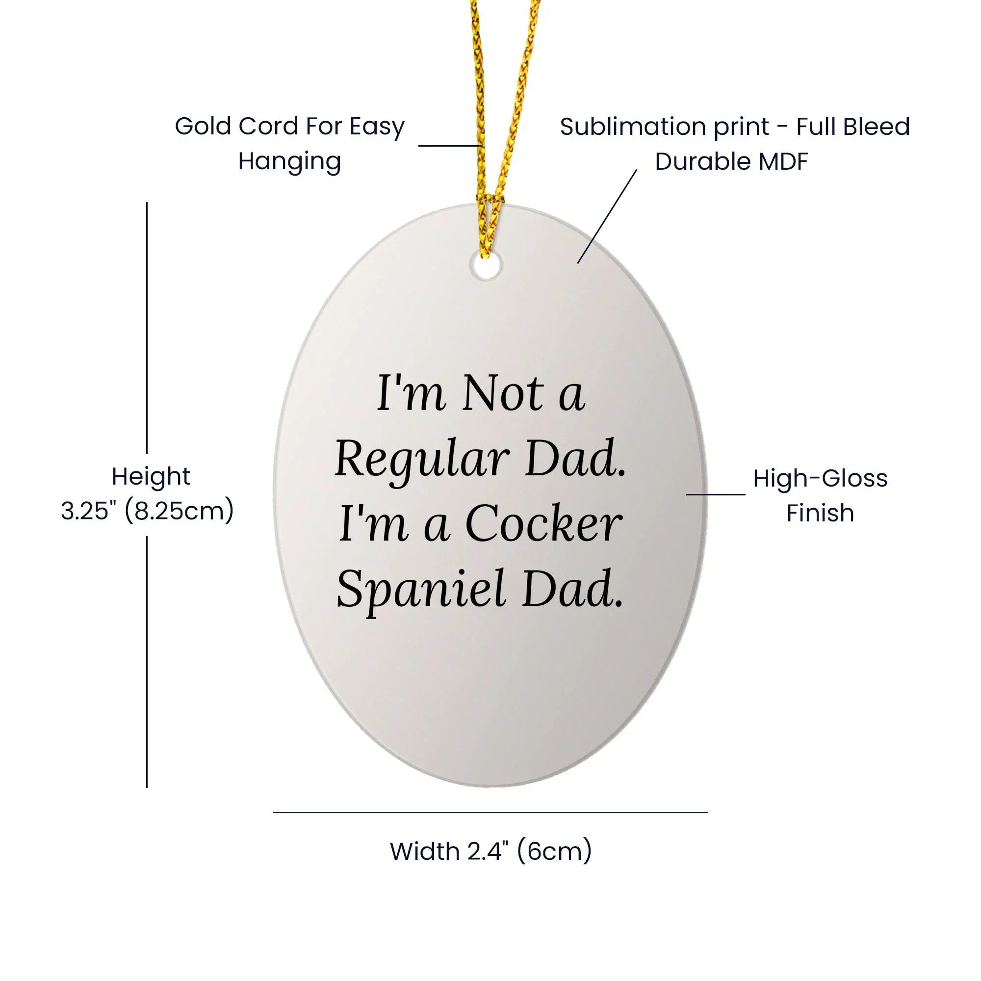 Funny Cocker Spaniel Dad Oval Ornament Gifts from Men to Family for Christmas Unique Decorations
