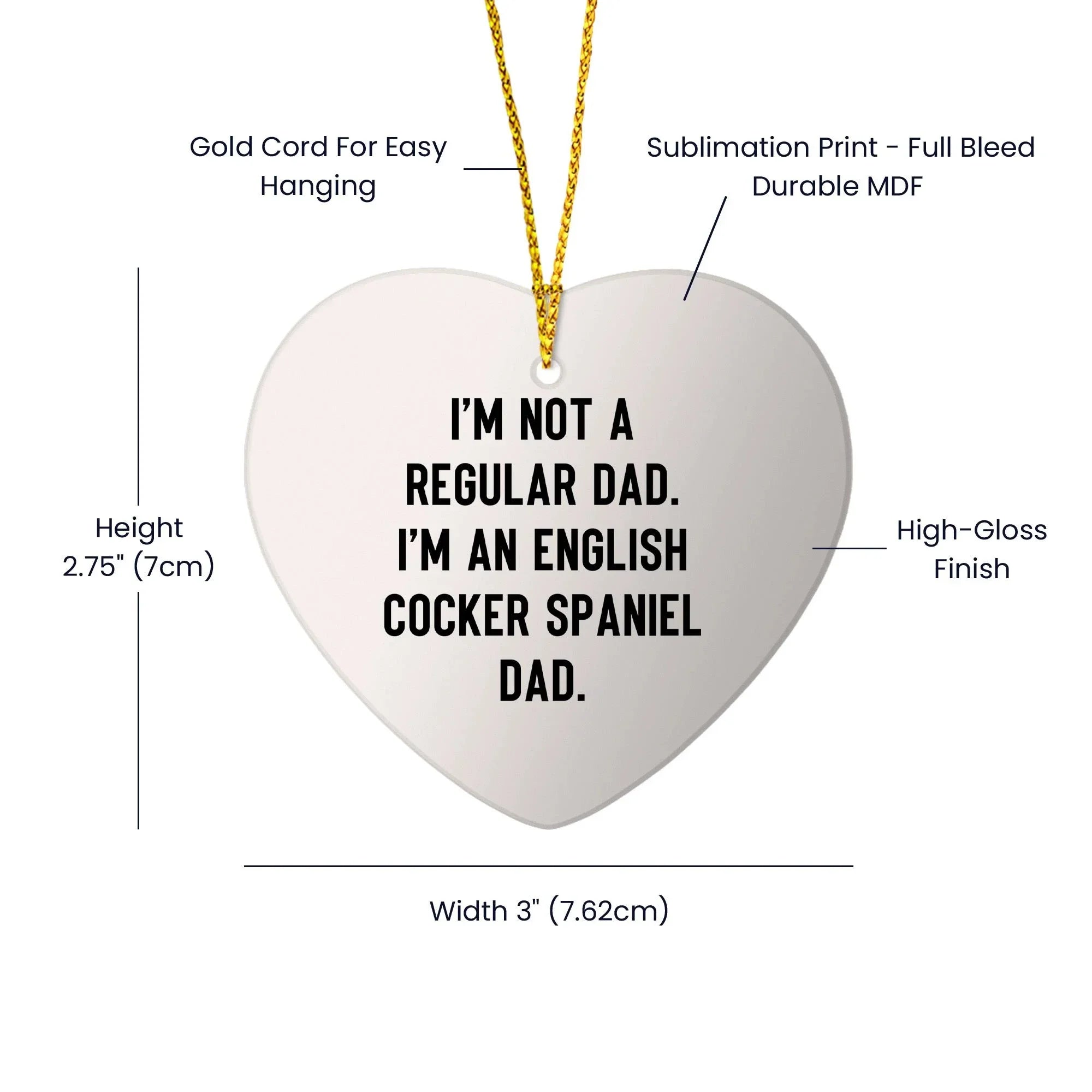 Funny English Cocker Spaniel Dog Gifts, Heart Ornament with 'I'm Not A Regular Dad. I'm An English Cocker Spaniel Dad.' Quote, Perfect Christmas Unique Gifts from Men to Family