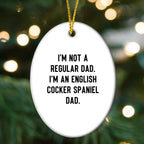 Funny English Cocker Spaniel Dog Gifts from Dad, Oval Ornament for Christmas Unique Gifts, English Cocker Spaniel Dog Dad Funny