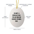 Funny English Cocker Spaniel Dog Gifts from Dad, Oval Ornament for Christmas Unique Gifts, English Cocker Spaniel Dog Dad Funny
