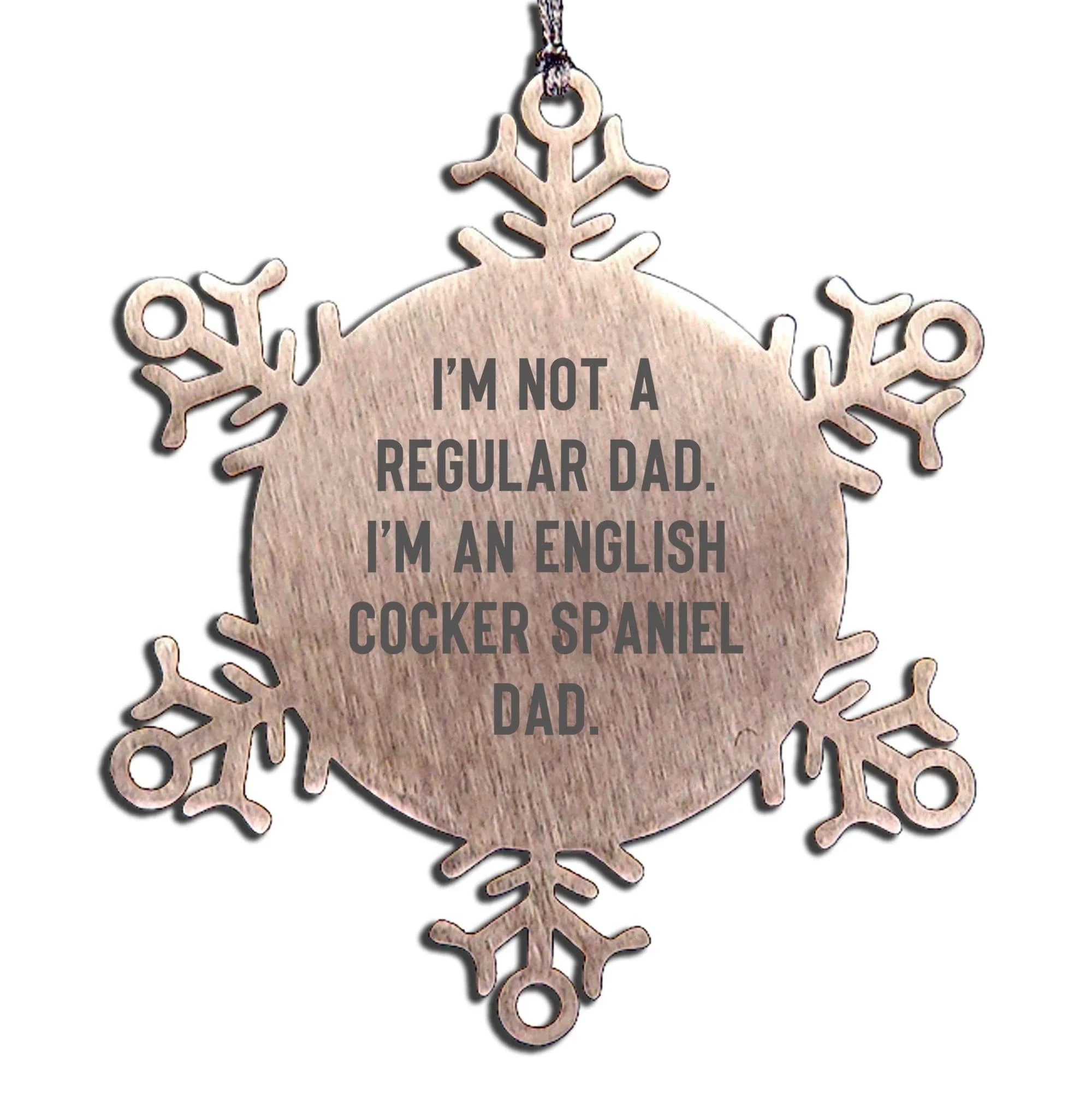 Funny English Cocker Spaniel Dog Dad Gifts, Unique Snowflake Ornament for English Cocker Spaniel Dog Lover, Christmas Thoughtful Gifts for Men, Family from Dad
