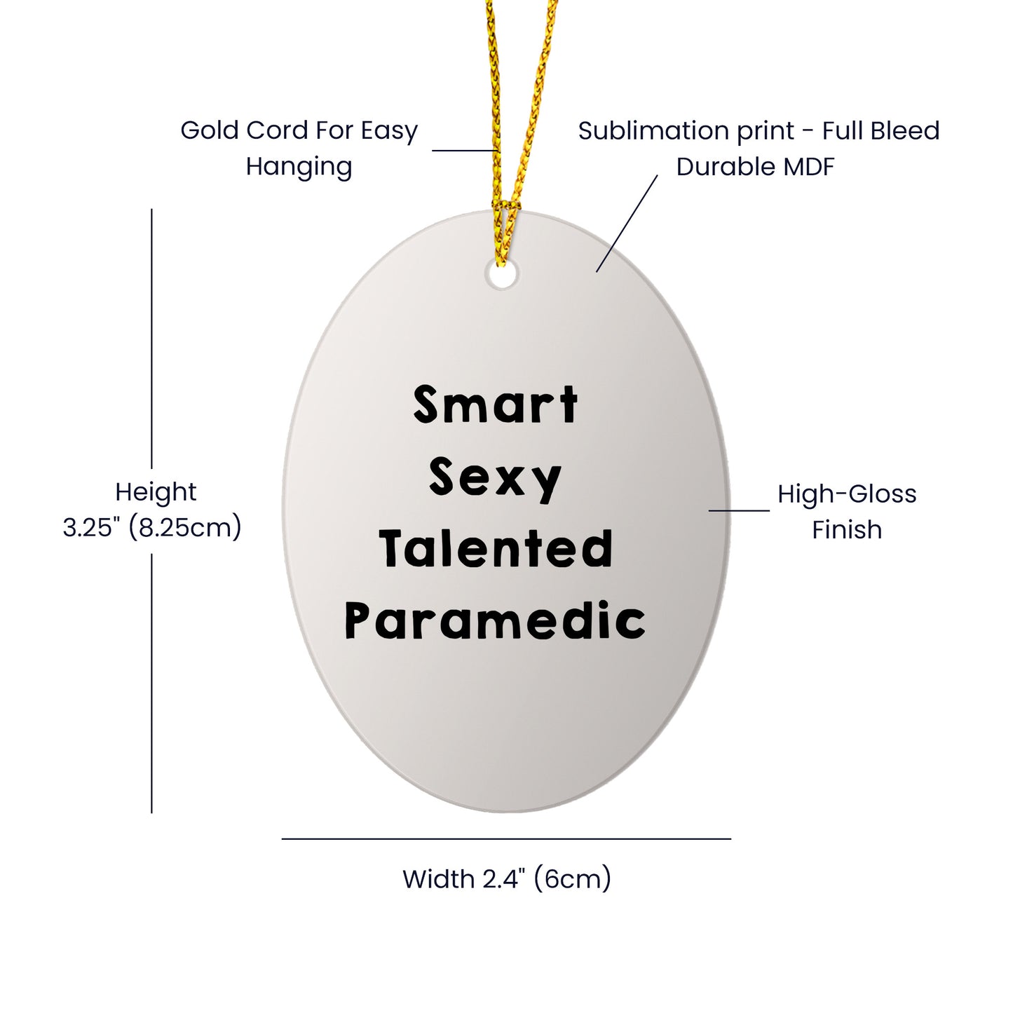 Smart Sexy Talented Paramedic Oval Ornament Christmas Gifts