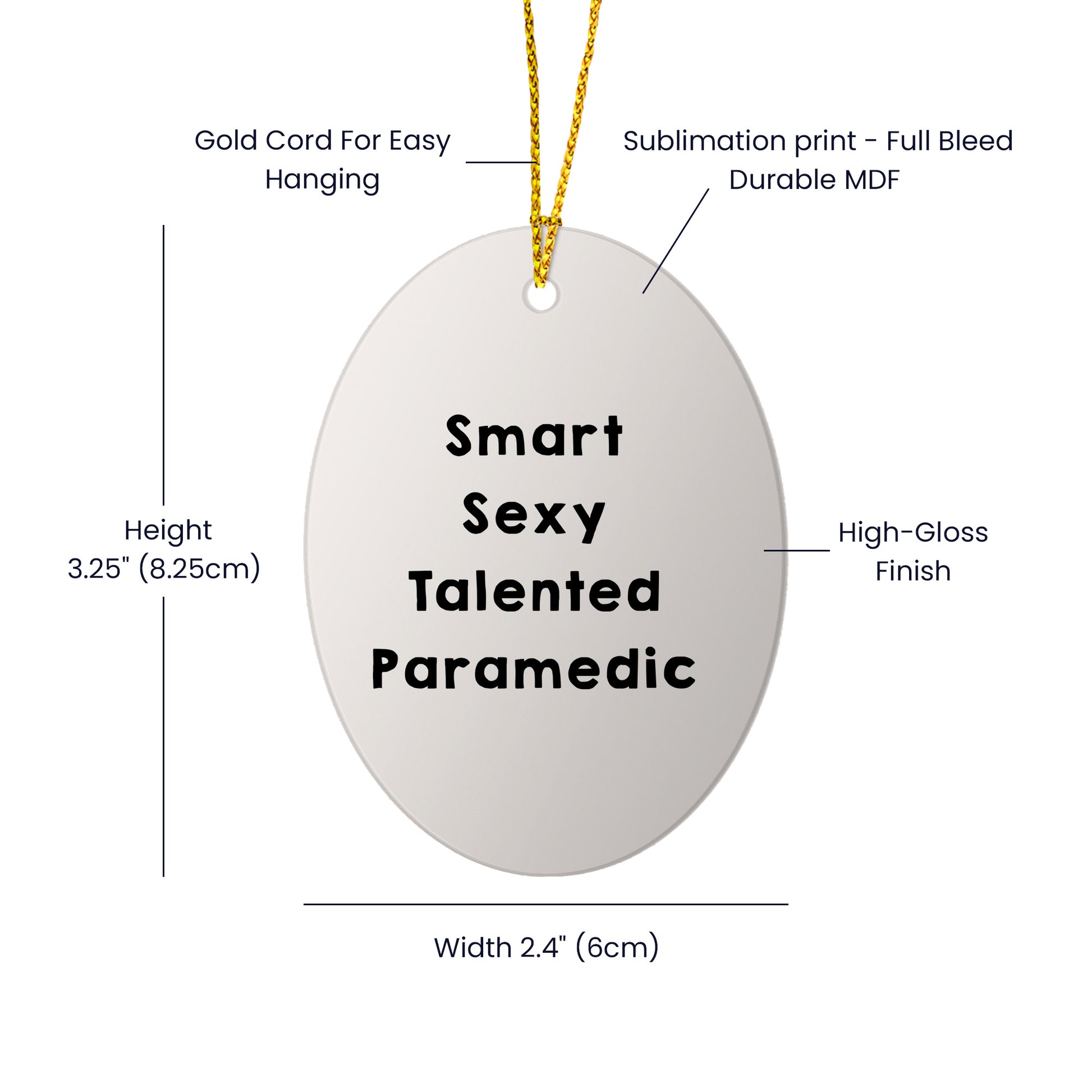 Smart Sexy Talented Paramedic Oval Ornament Christmas Gifts