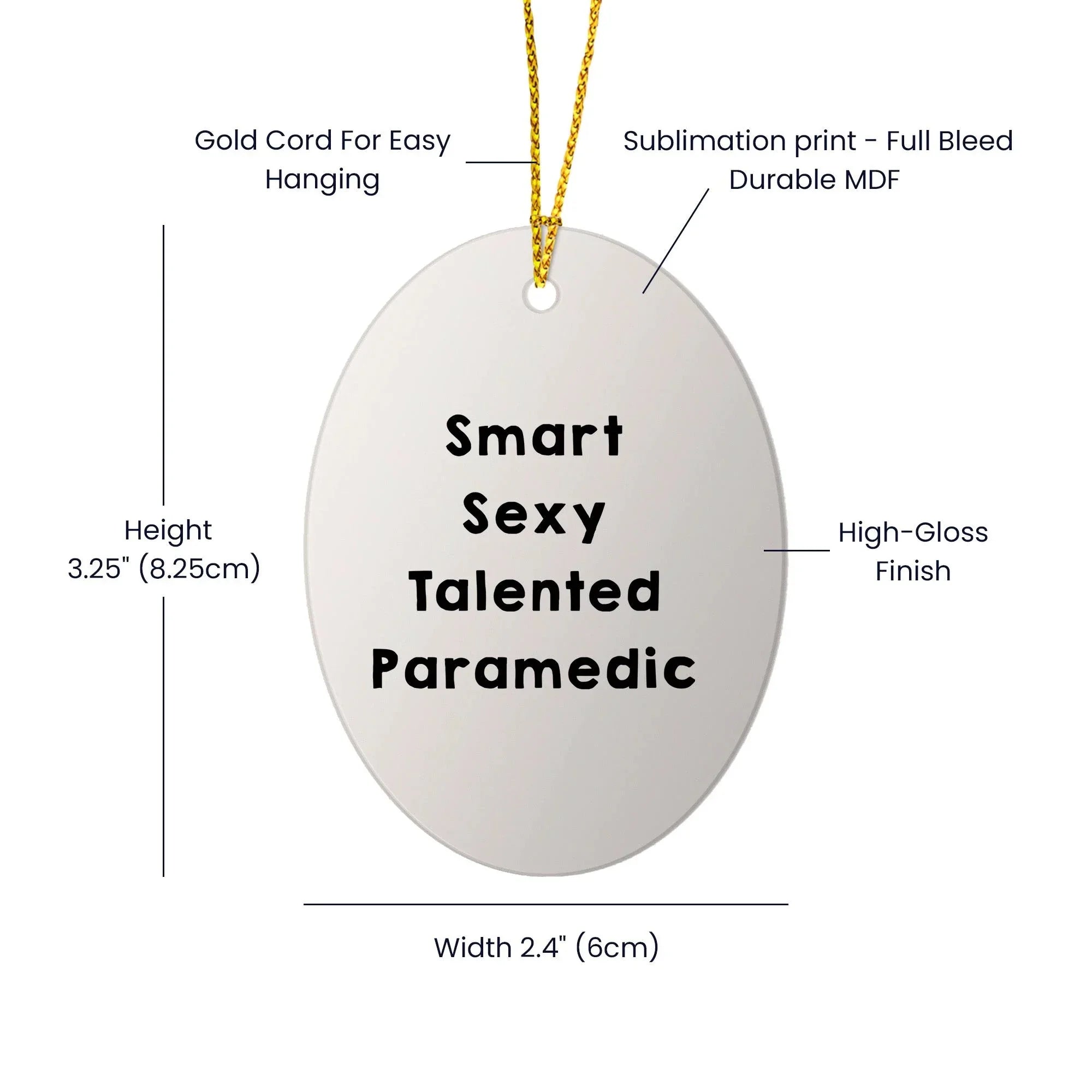Smart Sexy Talented Paramedic Oval Ornament Christmas Gifts