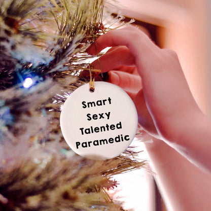 Smart Sexy Talented Paramedic Circle Christmas Ornament Gifts