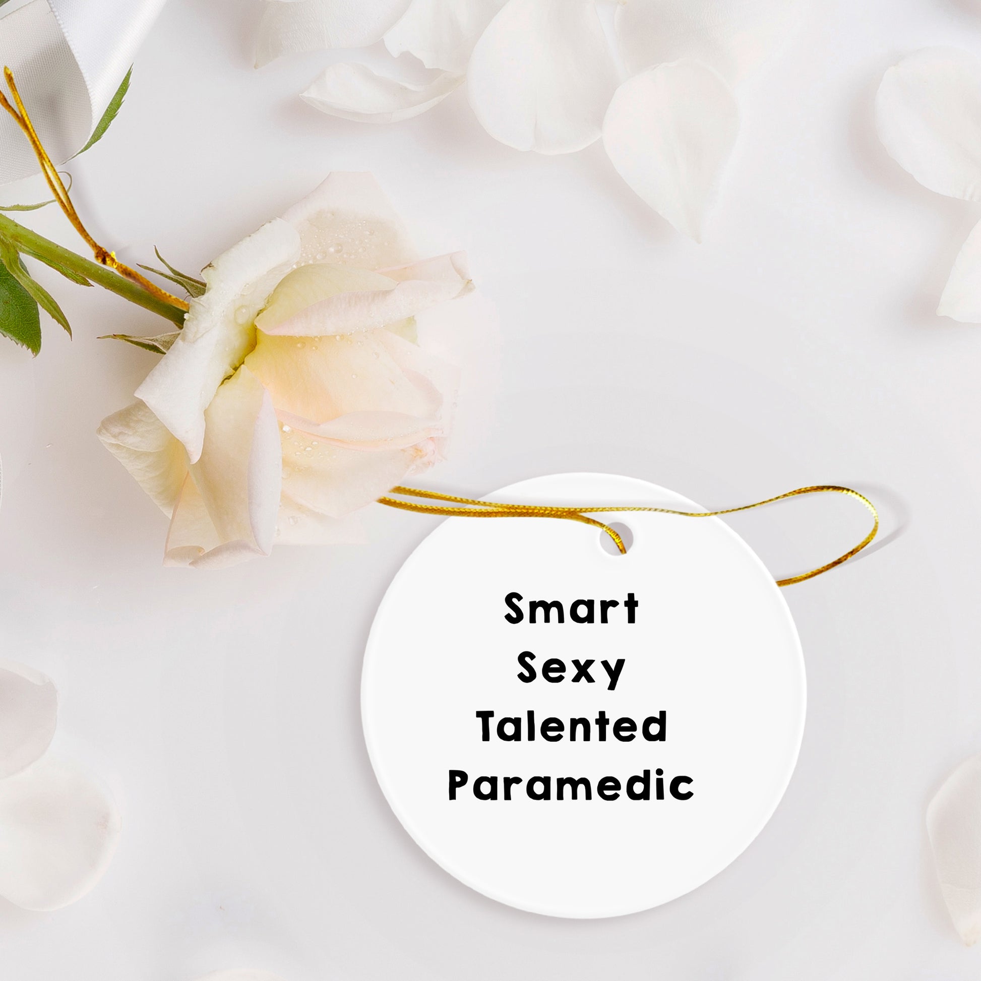 Smart Sexy Talented Paramedic Circle Christmas Ornament Gifts