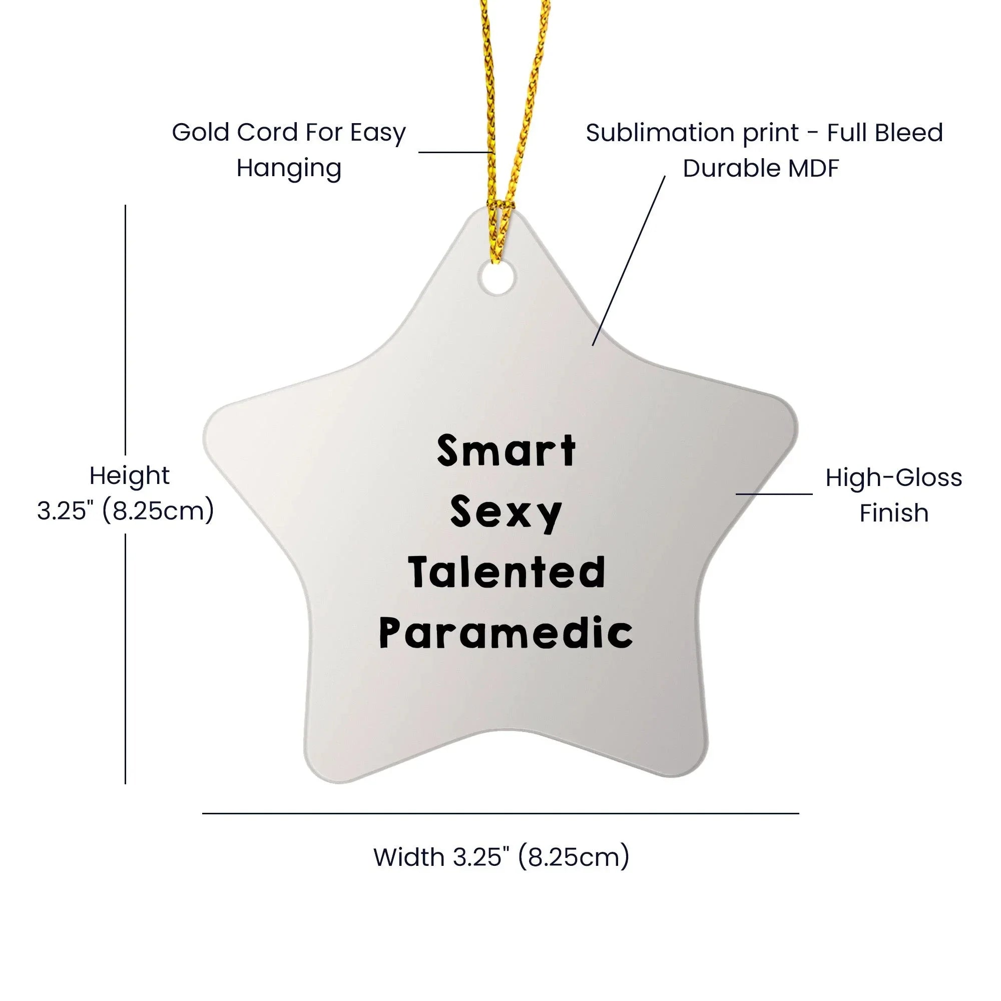 Smart Sexy Talented Paramedic Star Ornament, Funny Paramedic Christmas Unique Gifts