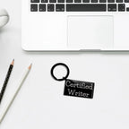 Funny Writer Gifts from Friends to Family - Certified Writer Keychain for Graduation