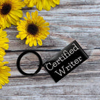 Funny Writer Gifts from Friends to Family - Certified Writer Keychain for Graduation