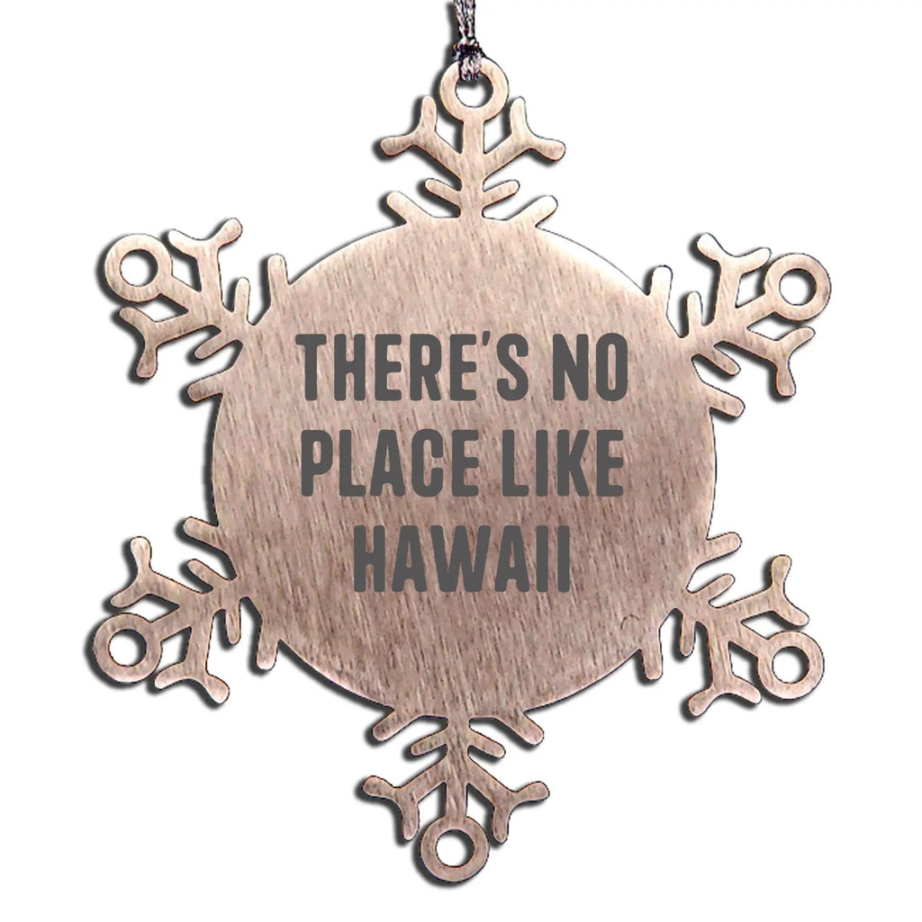 Hawaii Christmas Stainless Steel Snowflake Ornament - There's No Place Like Hawaii