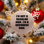 Funny Havanese Dog Mom Snowflake Christmas Ornament - I'm Not A Regular Mom. I'm A Havanese Mom.