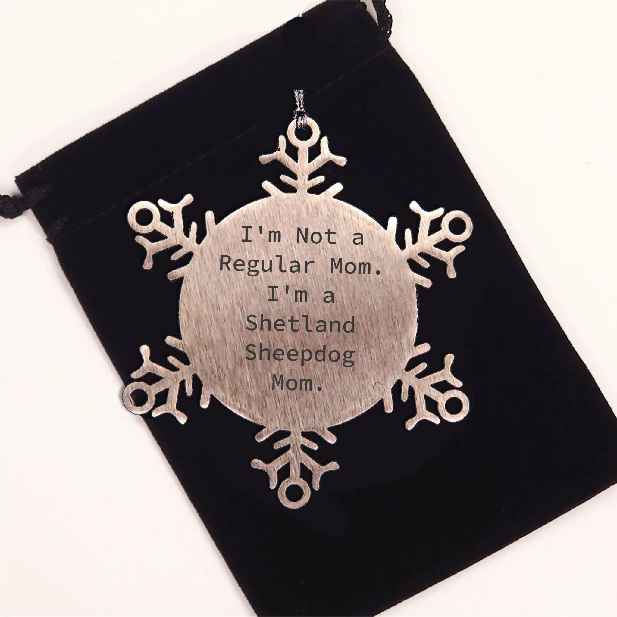 Shetland Sheepdog Mom Snowflake Christmas Ornament I'm Not A Regular Mom