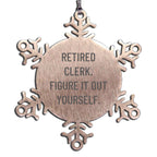 Funny Gift from Friends to Clerk Coworkers Christmas Unique Ornaments Snowflake Inspirational Quote Retired Clerk Figure It Out Yourself