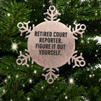 Funny Retired Court Reporter Snowflake Ornament - Figure It Out Yourself