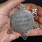 Funny Retired Crane Operator Snowflake Ornament - Figure It Out Yourself