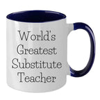 Inspiring Two Tone Coffee Mug With Greatest Substitute Quotes Perfect Gift