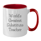 Inspiring Two Tone Coffee Mug With Greatest Substitute Quotes Perfect Gift