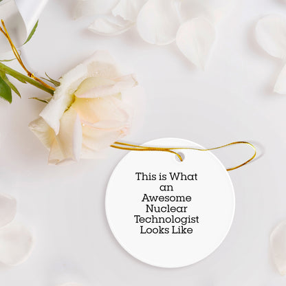 Funny Nuclear Technologist Gifts for Men - This Is What An Awesome Nuclear Technologist Looks Like Circle Ornament from Gifts for Nuclear Technologists, Perfect for Christmas