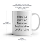 Funny Gifts for Postmaster - 'This Is What An Awesome Postmaster Looks Like' White Coffee Mug for Graduation, Made from Ceramic, Microwave and Dishwasher Safe, Gifts from Friends to Family