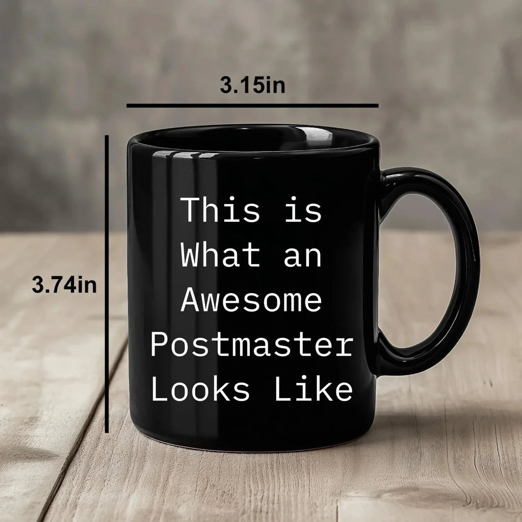 Funny Postmaster Gifts from Friends, Gifts for Postmaster, This Is What An Awesome Postmaster Looks Like Black Coffee Mug, Graduation Unique Gifts