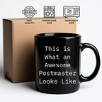 Funny Postmaster Gifts from Friends, Gifts for Postmaster, This Is What An Awesome Postmaster Looks Like Black Coffee Mug, Graduation Unique Gifts