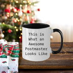 Funny Postmaster Gifts from Friends for Postmaster - Two Tone Coffee Mug with Inspirational Quote