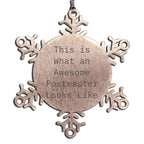 Funny Postmaster Gifts from Friends for Christmas, Snowflake Ornament with Inspirational Quote 'This Is What An Awesome Postmaster Looks Like'